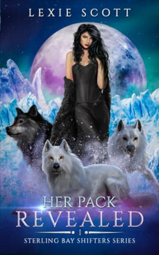 Her Pack Revealed by Lexie Scott