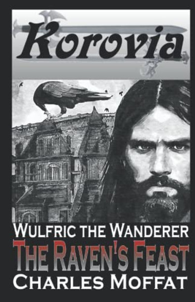 The Raven's Feast by Charles Moffat