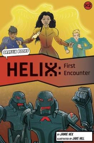 Helix: First Encounter (Graphic Reluctant Reader) Jamie Hex 9781848863156