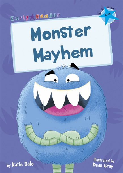Monster Mayhem: (Blue Early Reader) Katie Dale 9781848866812
