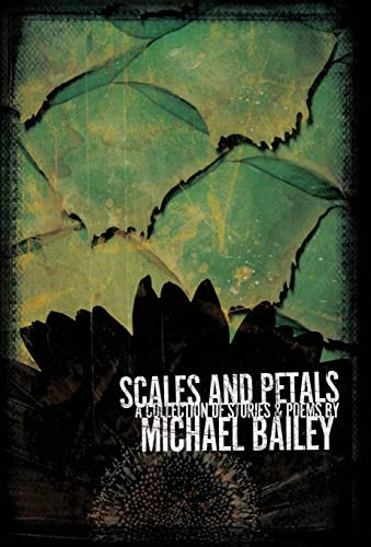 Scales and Petals Michael Bailey 9781735598154