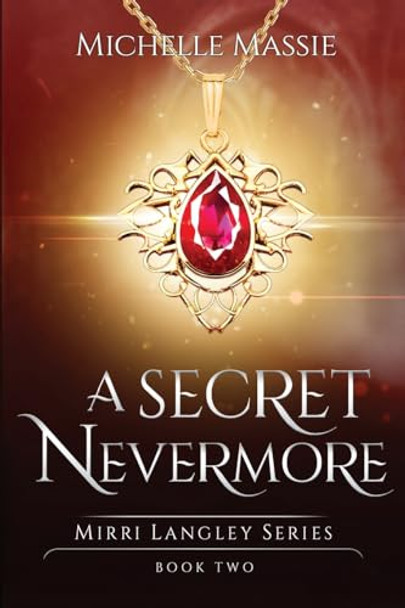 A Secret Nevermore by Michelle Massie