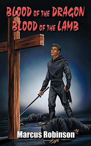 Blood of the Dragon Marcus Robinson 9798886406276