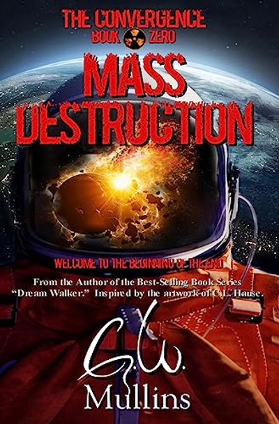 Mass Destruction G W Mullins 9781958221099