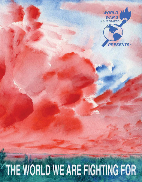 The World We Are Fighting For by Seth Tobocman