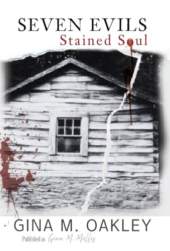 Seven Evils: Stained Soul Gina M Oakley 9798885832403