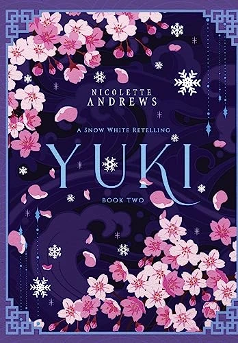 Yuki: A Snow White Retelling Nicolette Andrews 9798986590462