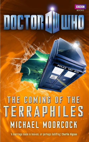 Doctor Who: The Coming of the Terraphiles Michael Moorcock 9781849901406