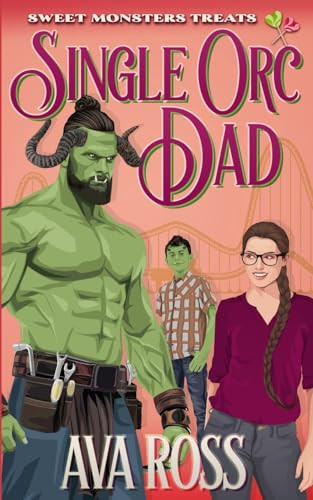 Single Orc Dad by Ava Ross