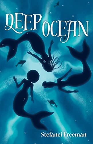Deep Ocean Stefanei Freeman 9798986597904