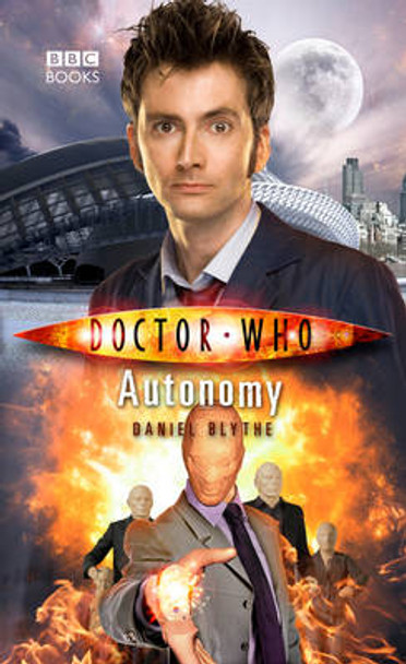 Doctor Who: Autonomy Daniel Blythe 9781849907910