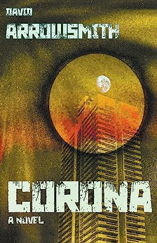 Corona by David Arrowsmith