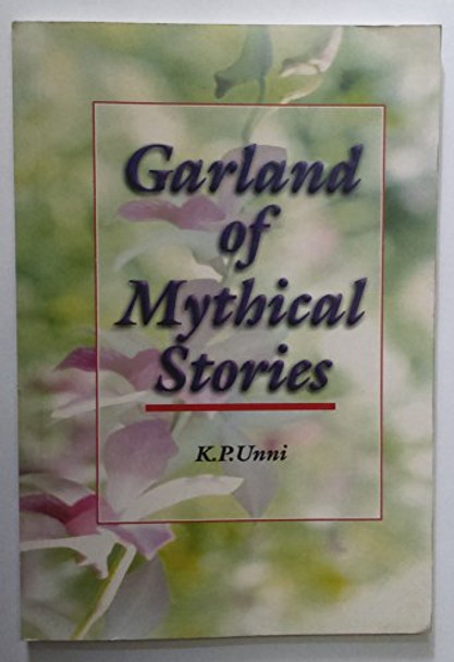 Garland of Mythical Stories K.P. Unni 9788173862410