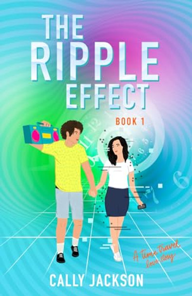 The Ripple Effect by Cally J Jackson