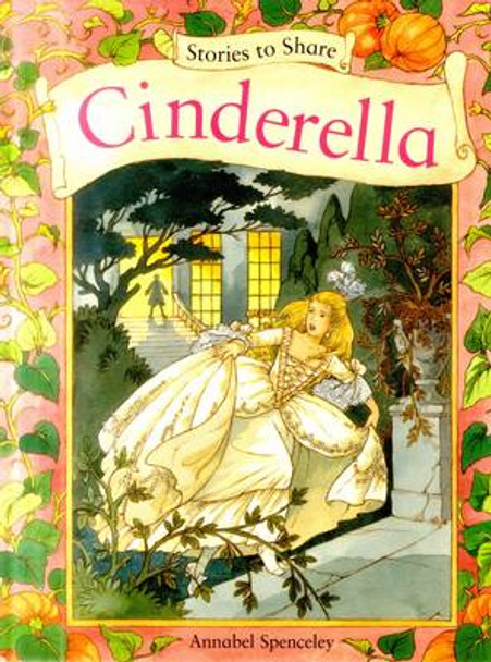 Stories to Share: Cinderella (giant Size) Spenceley Annabel 9781861478139