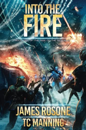 Into the Fire: Book Five James Rosone 9781737802099