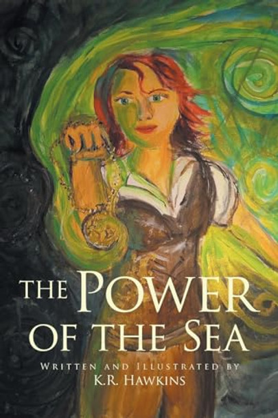 The Power of the Sea by K R Hawkins The Power of the Sea by K R Hawkins