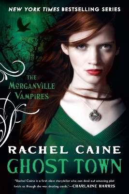 Ghost Town: The Morganville Vampires Rachel Caine 9780451232915