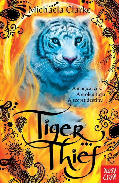 Tiger Thief by Michaela Clarke