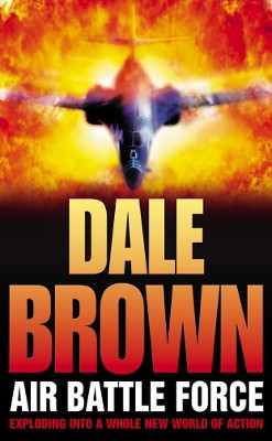 Air Battle Force by Dale Brown
