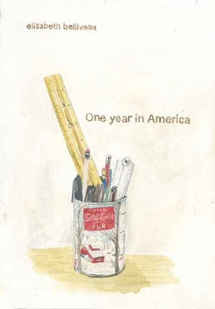 One Year In America by Elisabeth Belliveau