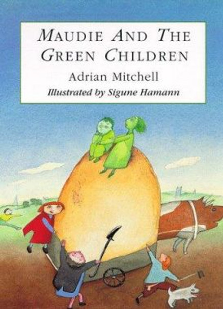 Maudie And The Green Children by Sigune Hamann Maudie And The Green Children by Sigune Hamann