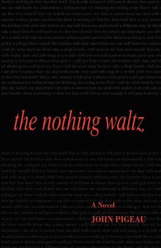 The Nothing Waltz by John Pigeau