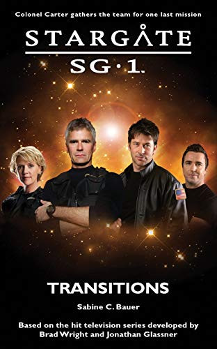 Stargate SG-1: Transitions by Sabine C. Bauer