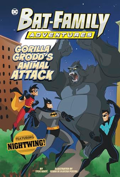 Gorilla Grodd's Animal Attack: Featuring Nightwing! Steve Kort  9781484693100