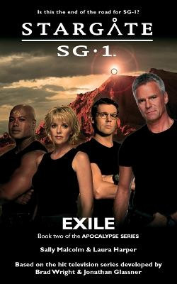 STARGATE SG-1 Exile (Apocalypse book 2) by Sally Malcolm