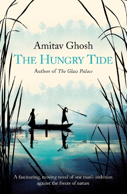 The Hungry Tide Amitav Ghosh 9780007141784 [USED COPY]