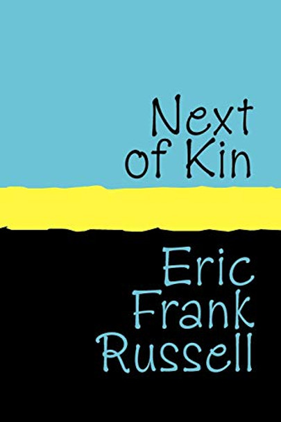 Next of Kin Eric Frank Russell 9781905665464