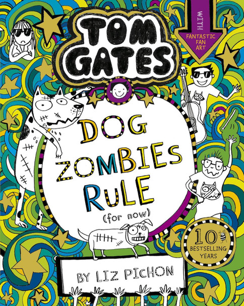 Tom Gates: DogZombies Rule (For now...) Liz Pichon 9781407193533 [USED COPY]