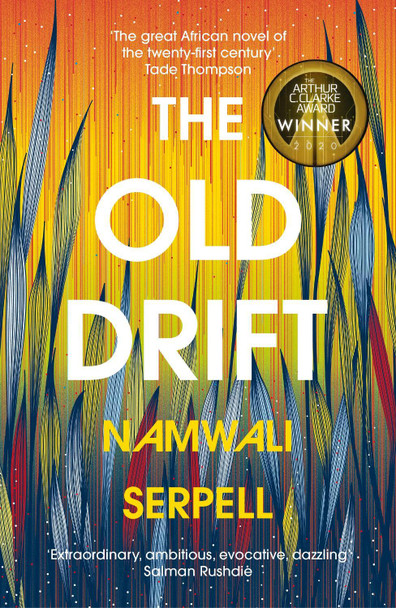 The Old Drift Namwali Serpell 9781784703998 [USED COPY]