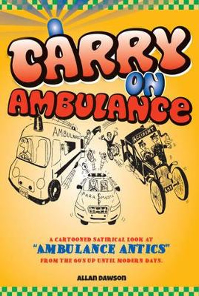 Carry on Ambulance by Allan Dawson