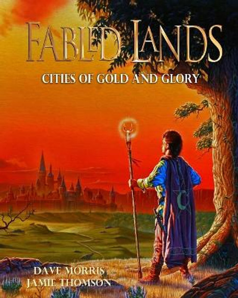 Cities of Gold and Glory by Dave Morris