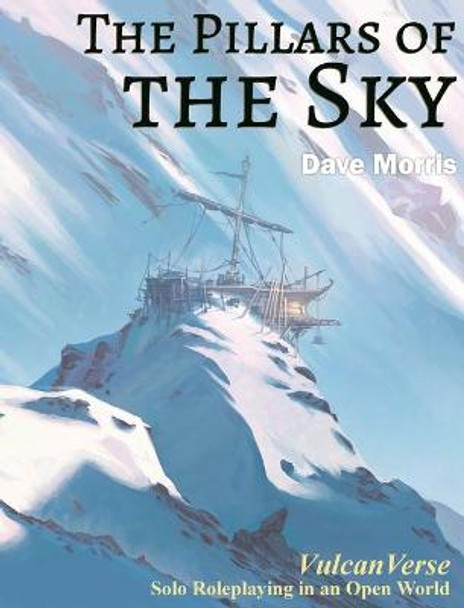 The Pillars of the Sky Dave Morris 9781909905405