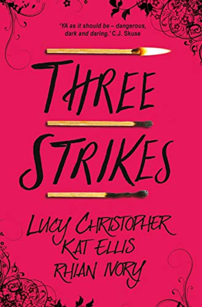 Three Strikes Lucy Christopher 9781910080863