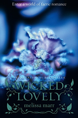 Wicked Lovely Melissa Marr 9780007263073 [USED COPY]