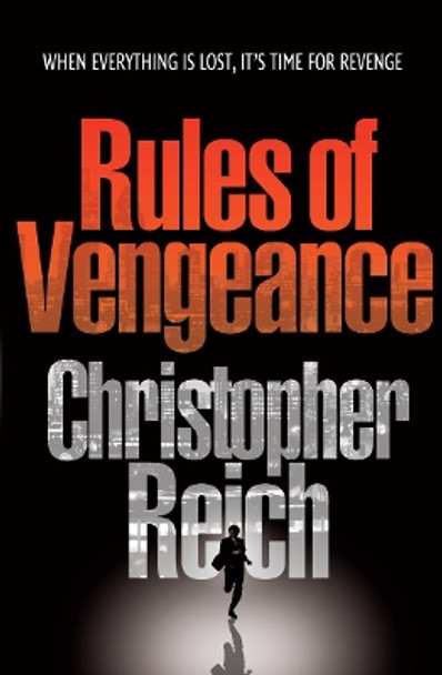 Rules of Vengeance Christopher Reich 9780099519638 [USED COPY]