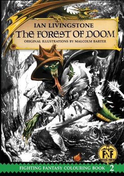 The Forest of Doom Colouring Book Sir Ian Livingstone, CBE 9781911390053