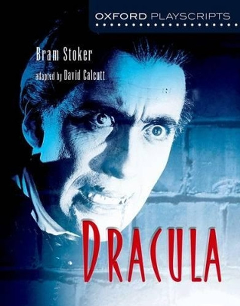 Oxford Playscripts: Dracula Bram Stoker 9780198318989 [USED COPY]