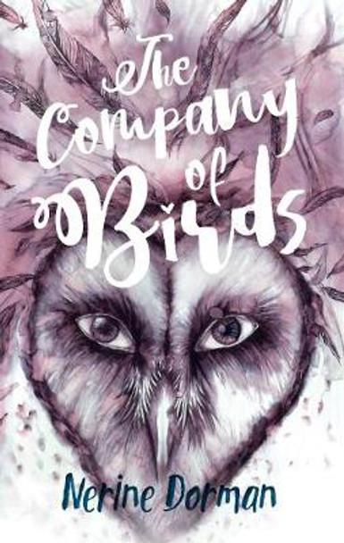 The Company of Birds Nerine Dorman 9781912815036