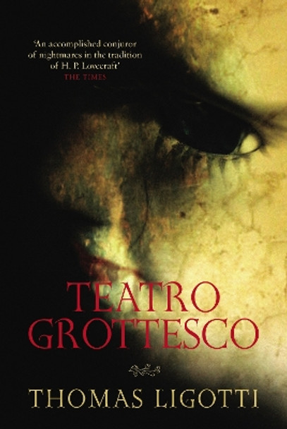 Teatro Grottesco Thomas Ligotti 9780753513743 [USED COPY]