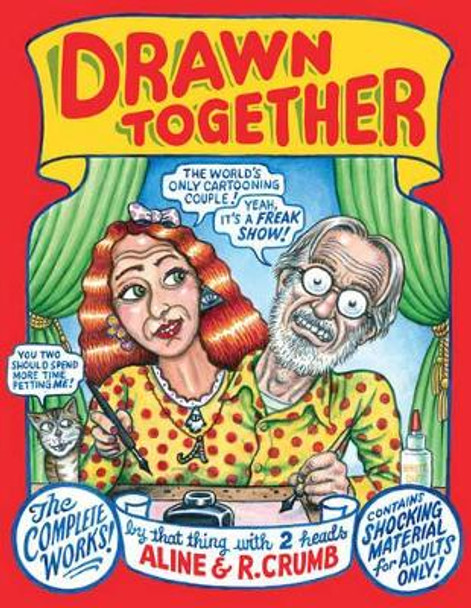 Drawn Together: The Collected Works of R. and A. Crumb Robert R. Crumb 9780871404299 [USED COPY]