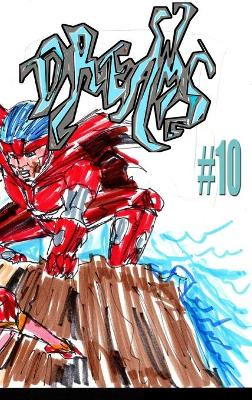 Dreams #10 Jose L F Rodrigues 9781006939686 [USED COPY]