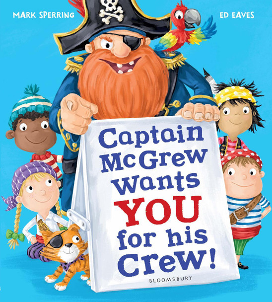 Captain McGrew Wants You for his Crew! Ed Eaves 9781408871034 [USED COPY]