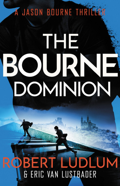 Robert Ludlum's The Bourne Dominion Eric van Lustbader 9781409120551 [USED COPY]