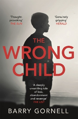 The Wrong Child Barry Gornell 9781409171829 [USED COPY]