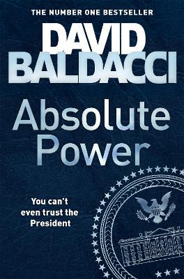 Absolute Power David Baldacci 9781447287520 [USED COPY]